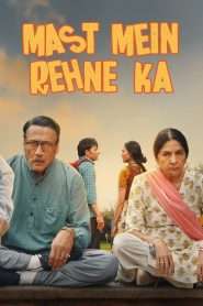 Mast Mein Rehne Ka 2023 MovieHuntter 480p, 720p & 1080p | GDRive